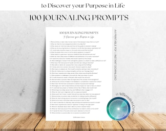 100 Discover Your Purpose in Life Journal Prompts -Printable Life Purpose, Self-Discovery, Life Goals, Clarity, Fulfilment, Passion Prompts