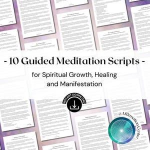 10 Guided Meditation Scripts for Spiritual Growth, Healing and Manifestation - Spiritual Awakening - Kundalini Activation -Ancestral Healing