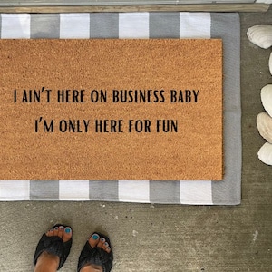 Bruce Springsteen Lyrics Doormat - I aint here on business baby Im only here for fun - Rosalita, Springsteen gift, home decor