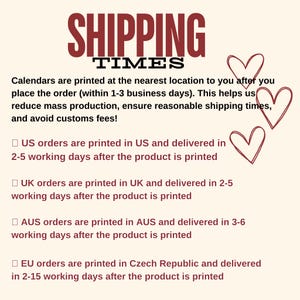 May include: A cream-colored informational graphic with the dark red text SHIPPING TIMES and black text detailing production and delivery schedules for the US, UK, AUS, and EU, accompanied by three hand-drawn red heart outlines on the right side.