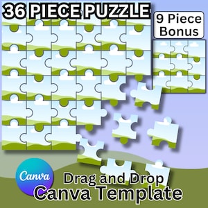 May include: A 36 piece puzzle with a blue sky, white clouds, and green hills. The puzzle is partially assembled, with some pieces missing. The text "36 PIECE PUZZLE" is at the top of the image. The text "9 Piece Bonus" is in the top right corner of the image. The text "Drag and Drop Canva Template" is at the bottom of the image.