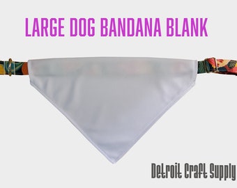 Bandana para perros de sublimación grande en blanco - Bufanda para perros - Impresión a doble cara - Regalo personalizado para mascotas - Material promocional - Personalizable