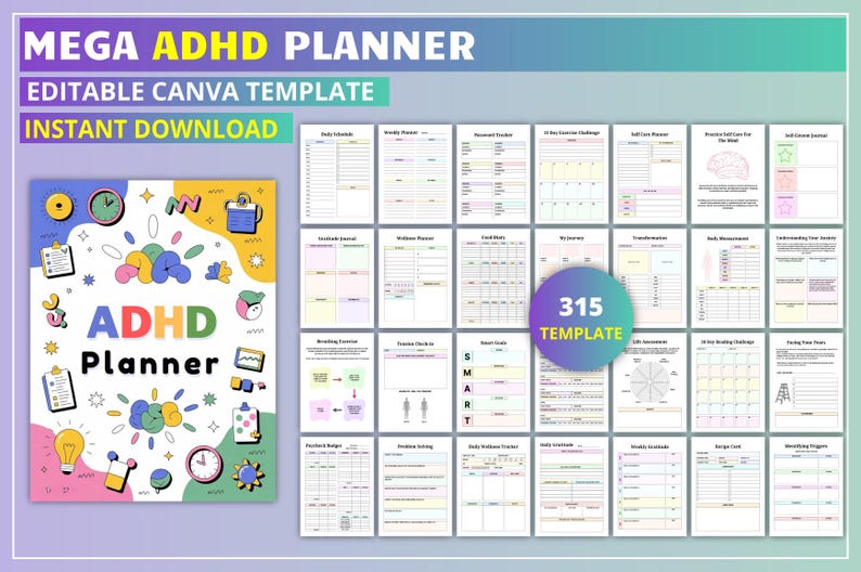May include: A vibrant ADHD planner template, featuring the text "MEGA ADHD PLANNER" and "EDITABLE CANVA TEMPLATE". The planner offers numerous pages for scheduling, goal setting, and self-care, with a total of 315 templates. The design incorporates bright colours and playful illustrations.