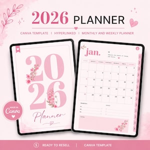 May include: A digital planner for 2026 in pink, featuring a monthly and weekly layout. The cover displays the year with floral accents, while the open page shows a January calendar. Text includes "CANVA TEMPLATE" and "READY TO RESELL".