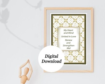 May include: A framed print with the text "My Heart and Mind United in Love Renew and Strengthen Me!" is displayed. The print has a decorative pattern in gold and green. A wooden artist's mannequin and a beige box are in the foreground.