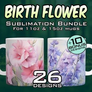Emballage de tasse PNG avec sublimation de fleurs du mois de naissance pour des tasses à café de 11 et 15 oz, idée cadeau d'anniversaire, lot d'art botanique, travaux manuels créatifs et travaux manuels