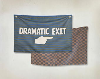 Dramatic Exit Banner - Handmade Patchwork Wall Hanging - Drama Club