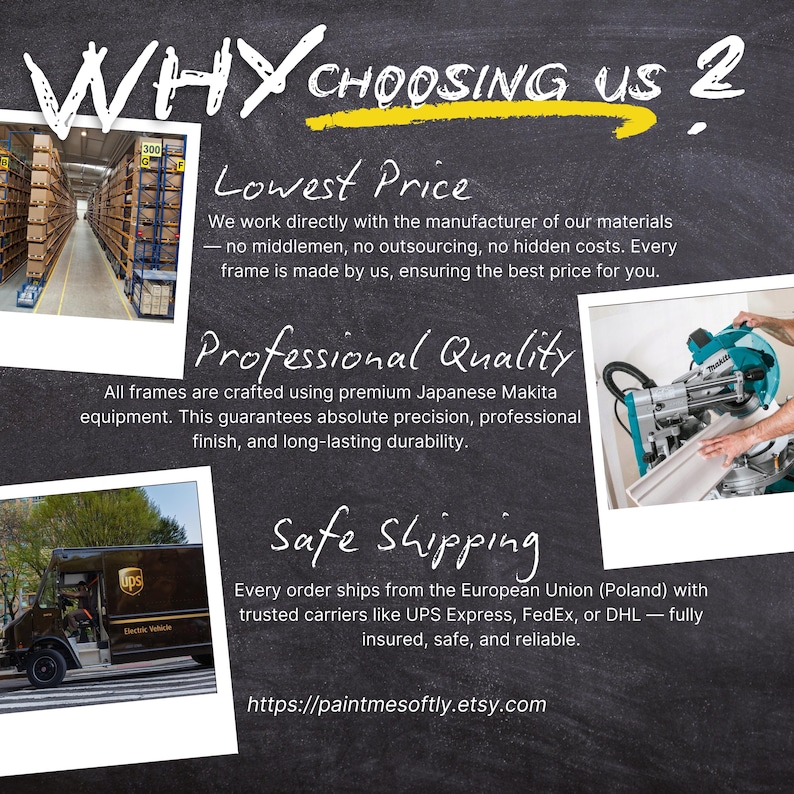 K&ouml;nnte beinhalten: Schwarze Tafel-Grafik mit dem Text "WHY CHOOSING US 2?" und Informationen zum Produkt. Enth&auml;lt Bilder eines Lagers, einer S&auml;ge und eines UPS-Lastwagens. Die Website-Adresse lautet https://paintmesoftly.etsy.com.