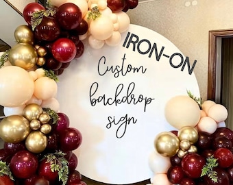 Custom Iron-On Backdrop Decal, Happy Birthday decal, Sign for Balloon Arch Backdrop, Personalized party sign, Baby Shower, Bridal Shower