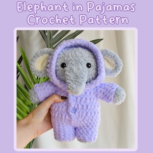 Crochet Elephant in Pajamas Pattern (Amigurumi Plushie with One Piece Bodysuit Clothing)