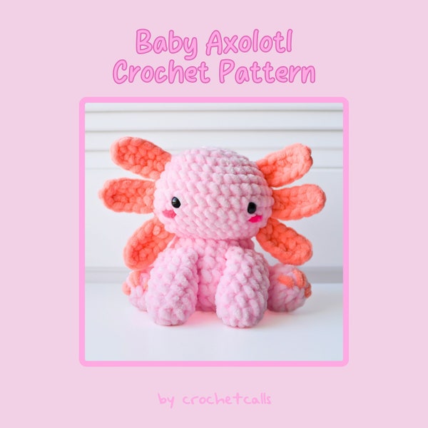 Crochet Axolotl Plushie Pattern Beginner-Friendly Amigurumi