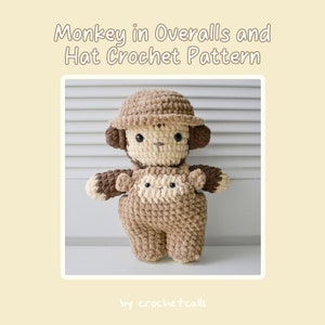 Crochet Monkey with Hat and Overalls Plushie Pattern