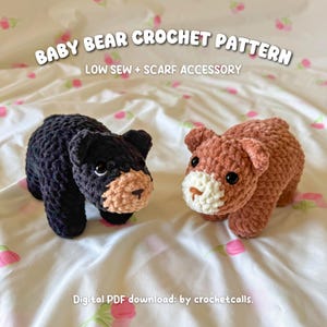 May include: Two handmade crochet baby bear toys. One is black with a tan muzzle, the other is brown with a white muzzle. The text "BABY BEAR CROCHET PATTERN" is at the top, with "LOW SEW + SCARF ACCESSORY" below it. The text "Digital PDF download: by crochetcalls." is at the bottom.