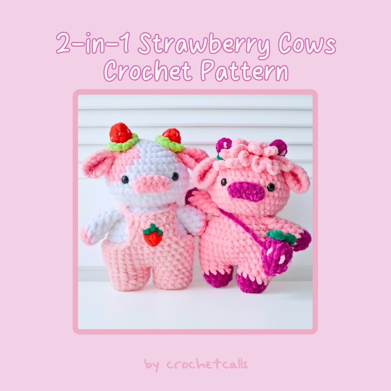 May include: Two crocheted strawberry cow plushies. One cow is pink with a purple strawberry, the other is white and pink with a red strawberry. The plushies are on a white surface. 2-in-1 Strawberry Cows Crochet Pattern by crochetcalls
