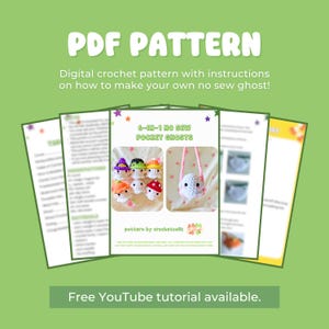 May include: A digital PDF pattern with instructions for crocheting six no-sew pocket ghosts. The pattern includes images of the finished ghosts, each with a unique hat or accessory. The text "PDF PATTERN" is at the top, with "Free YouTube tutorial available" at the bottom.