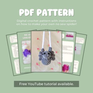 May include: A digital PDF pattern with instructions to crochet a no-sew spider. The image shows a gray crocheted spider with white string and a PDF pattern in the background. The text reads "PDF PATTERN" and "Free YouTube tutorial available."
