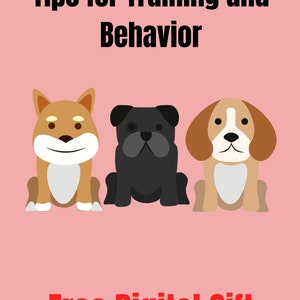 May include: Tips for Training and Behavior, a digital gift featuring three cartoon dogs: a brown Shiba Inu, a black pug, and a brown and white beagle.
