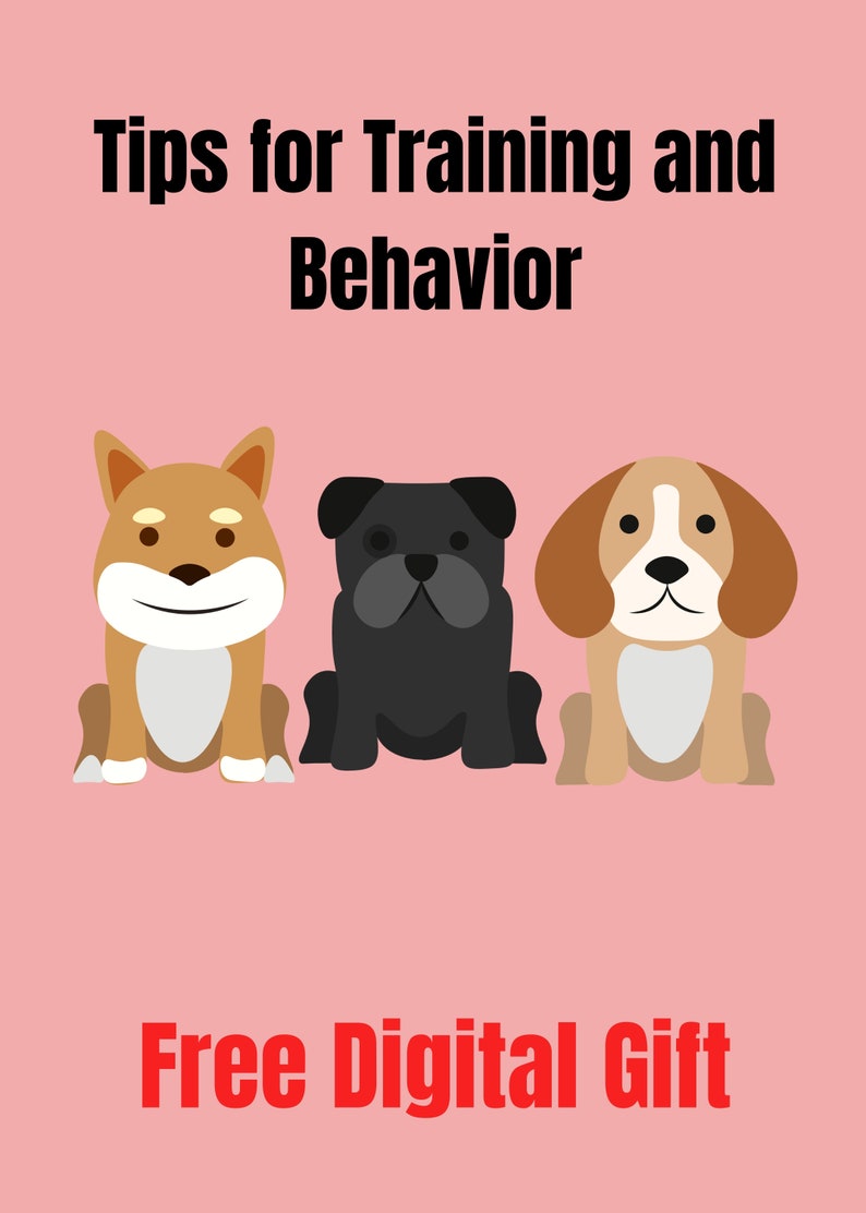 May include: Tips for Training and Behavior, a digital gift featuring three cartoon dogs: a brown Shiba Inu, a black pug, and a brown and white beagle.