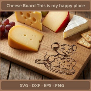 May include: Wooden cheese board with various cheeses, grapes, and crackers. The board features a cartoon mouse design with the text "THIS IS MY HAPPY PLACE". The text "Cheese Board This is my happy place" is at the top.