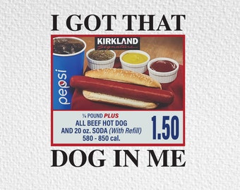 I Got That Dog In Me Png, 1.50 Hotdog Shirt Png, Hot Dog Lover Gift Png, Hot Dog Tee Png, Christmas Ugly Shirt Png, High Quality Png