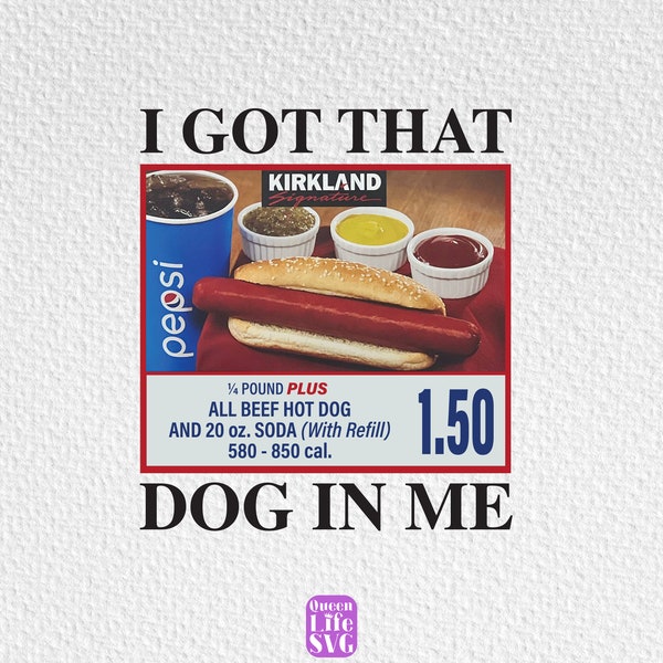 I Got That Dog In Me Png, 1.50 Hotdog Shirt Png, Hot Dog Lover Gift Png, Hot Dog Tee Png, Christmas Ugly Shirt Png, High Quality Png