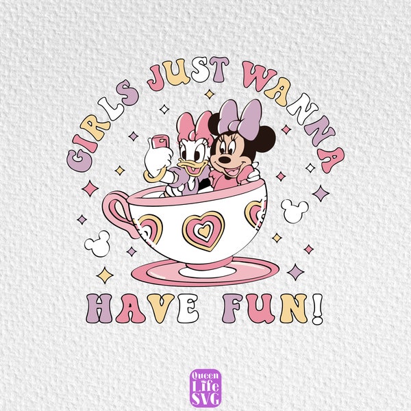 Girls Just Wanna Have Fun Png, Girly Png, Mouse Have Fun Png, Girl Mouse Friends Png, Gift For Her Png, Custom Shirt Design Png