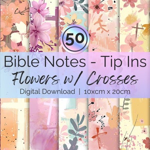 May include: A set of 50 digital printable papers featuring floral patterns with crosses. The papers are designed for use as Bible note tip-ins and are 10 cm by 20 cm.