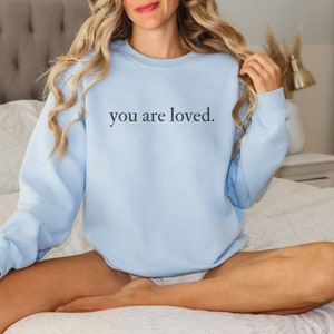 Positive Affirmation Sweater for Her Mental Health Aesthetic You Are Enough Shirt You Matter Shirt Motivational Sweater Inspirational Shirt