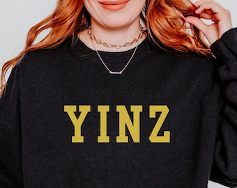 Yinz Sweatshirt, Pittsburgh Sweatshirt, Pittsburgh Shirt, Yinz Tee, Steelers Football, Pittsburgher Gift, Pittsburgher, Yinzer Shirt, Gifts