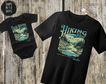 Fathers Day Matching Dad And Kiddo Shirts, Dad Hiking Shirt, Fathers Day Gift, Matching Dad And Baby Hiking Shirts, Fathers Day T-Shirt