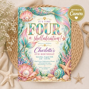 May include: A rectangular birthday invitation card featuring a mermaid tail, seashells, pearls, and coral reefs. The text reads: IT'S TIME FOUR a shellabration! Join us to celebrate Charlotte's 4TH BIRTHDAY, Saturday, August 15th, 2:30 – 5:30 PM, Pearl Cove Celebration House, 428 Coralwater Lane, Santa Barbara, CA 93109, RSVP to Sophia Carter 555 123 4567.