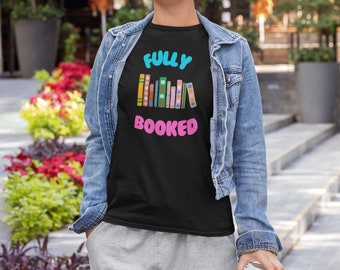 Book lover sweatshirt, librarian gift, Fully Booked bookworm shirt.