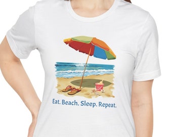 Eat Beach Sleep Repeat Shirt. Gift for the beach lover in your life or yourself. Gift for Mom, Gift for Wife