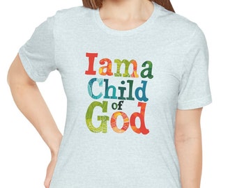 I am a Child of God T-Shirt, Prayer Warrior, Child of Jesus, Christian Woman