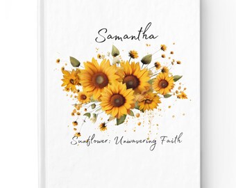 Personalized Sunflower means Unwavering Faith Blank Journal, Custom Boho Sunflowers Journal is the perfect gift for women of faith