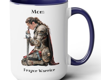 Prayer Warrior MOM Coffee Cup 15 Oz, Gift for Christian Mom, Prayer Warrior, Armor of God, Warrior of Faith, Christian Woman