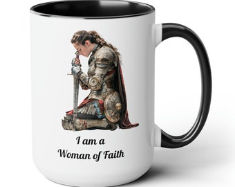 Woman of Faith Warrior Coffee Cup 15 Oz, Prayer Warrior, Armor of God, Warrior of Faith, Christian Woman