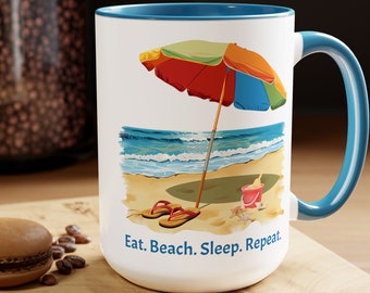 Eat. Beach. Sleep. Repeat. Coffee Mug, 15oz. Beach Umbrella coffee cup. Great gift for Mom. Great gift for Dad. Great beach gift.