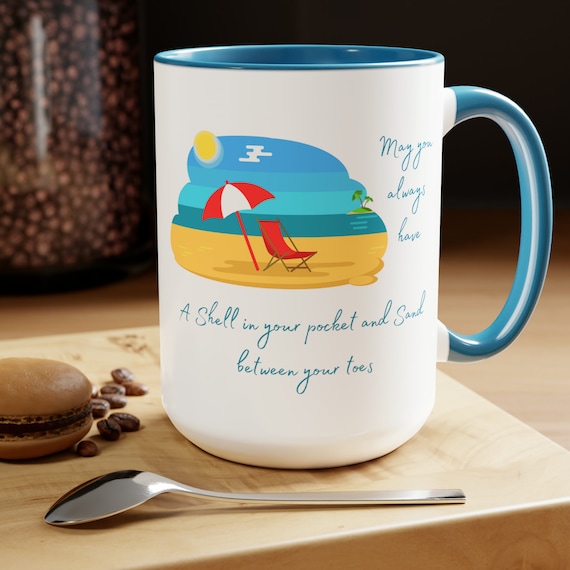 May You always Have a Shell in Your Pocket Coffee Mugs, 15oz