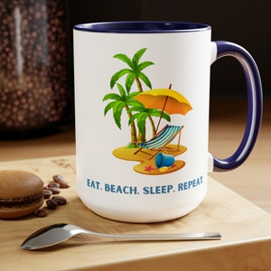 Eat. Beach. Sleep. Repeat. Coffee Mug, 15oz image 5