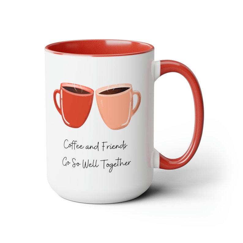 Coffee and Friends Coffee Mug 15oz image 3