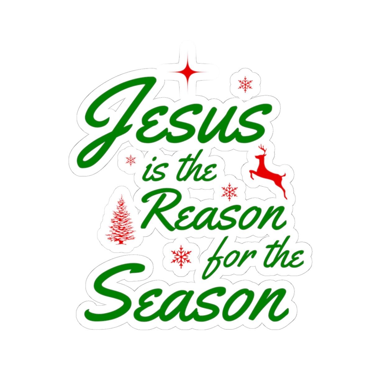 Jesus is the Reason for the Season Sticker with Transparent or White Edges. Add this Jesus is the Reason to your bottle, computer or books!