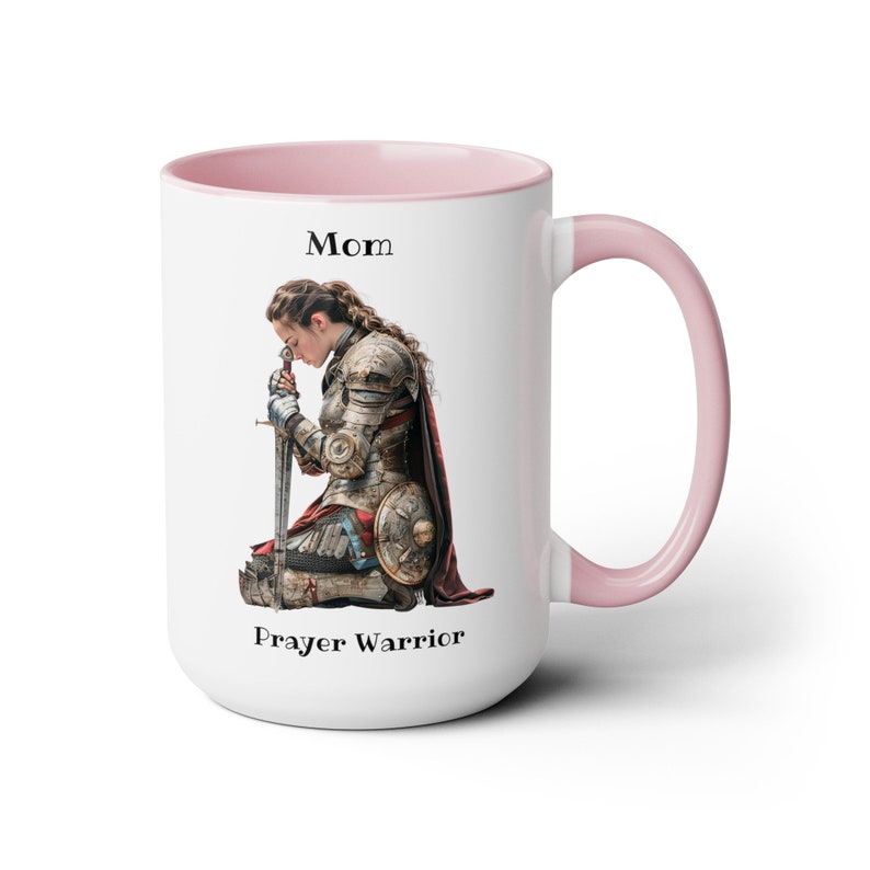 Prayer Warrior MOM Coffee Cup 15 Oz, Gift for Christian Mom, Prayer Warrior, Armor of God, Warrior of Faith, Christian Woman Pink
