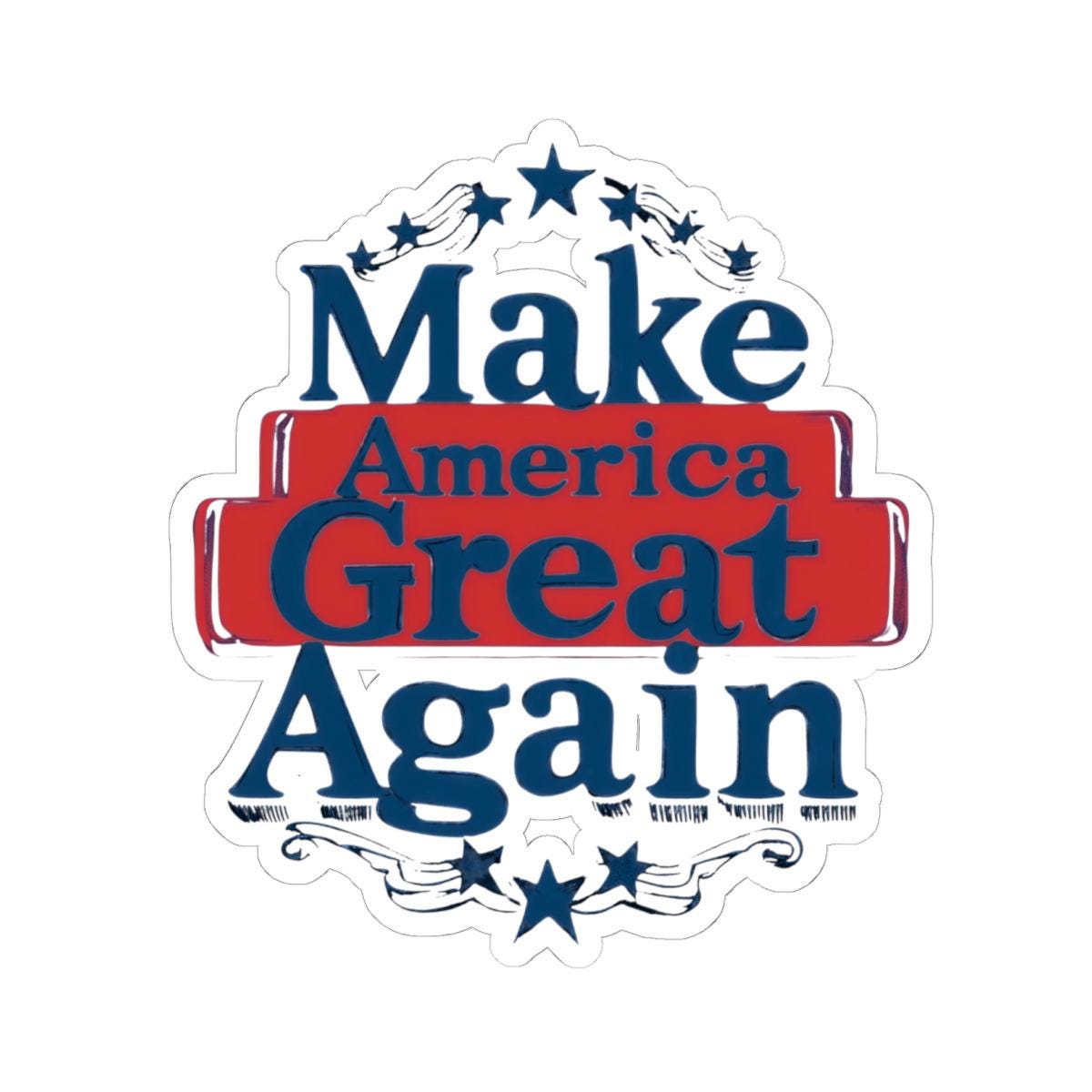 Make America Great Again Sticker with Transparent or White Edges. Add this MAGA Sticker to your bottle, computer or books!