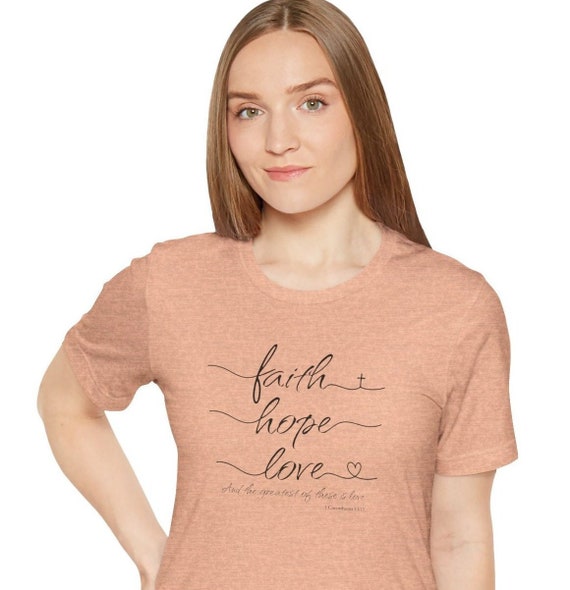 Faith Hope Love Verse Shirt, This is the perfect gift for your Christian friend, wife, daughter or teacher! Christian Woman