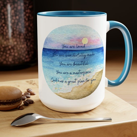 You are Loved, You are Wonderfully Made, You are Beautiful Coffee Mugs, 15oz