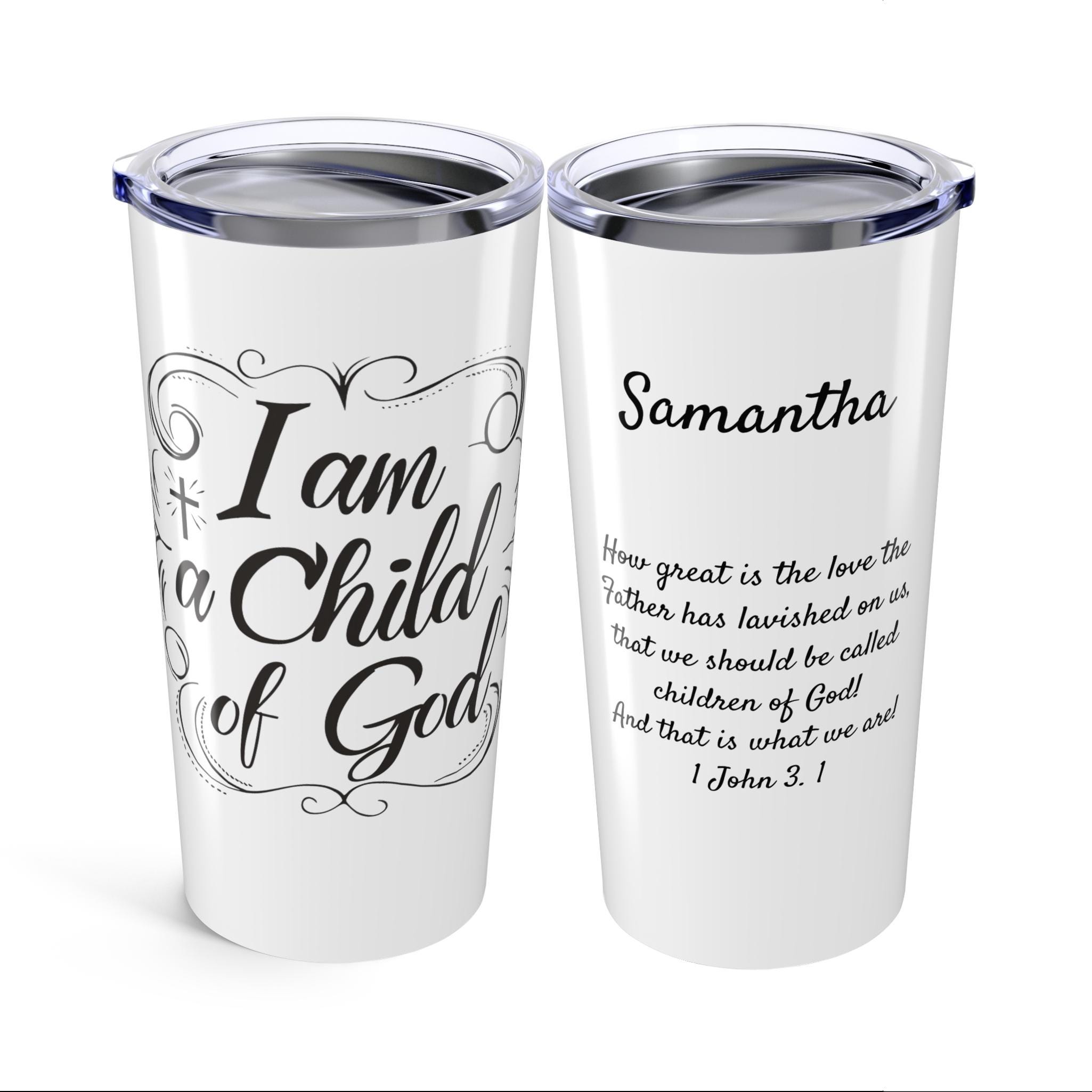 I am a Child of God Personalized Coffee Tumbler 20 Oz. Custom name is optional. Child of God, Christian travel mug Christian Woman tumbler