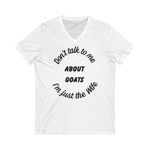 Don't talk to me about goats Wife T-shirt, Goat shirt, Goat Rancher, Goat Tshirt, Funny Goat Shirt image 2