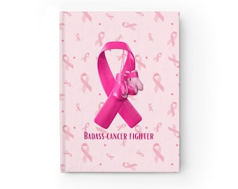 Badass Breast Cancer Fighter Blank Journal, cancer fighter, cancer warrior, cancer encouragement, cancer gift