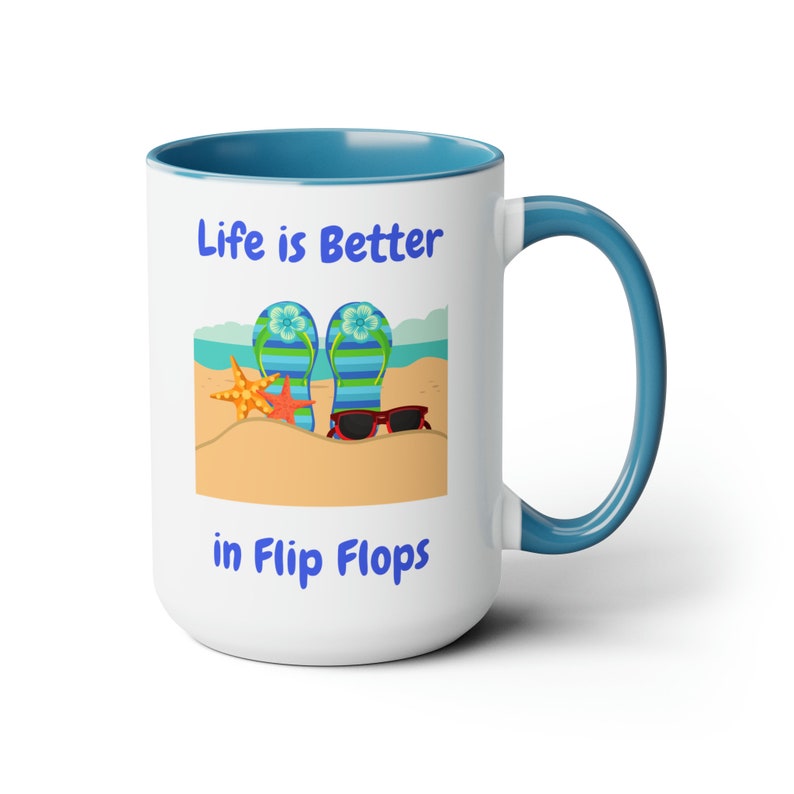 Life is Better in Flip Flops Coffee Mugs, 15oz image 5